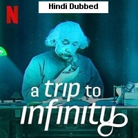 A Trip to Infinity Hindi Dubbed 2022