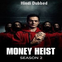 Money Heist Hindi Dubbed Season 2 2018