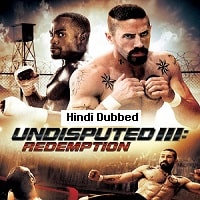 Undisputed III Redemption Hindi Dubbed 2010