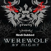 Werewolf by Night Hindi Dubbed Season 1 EP 1 2022