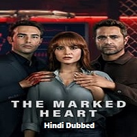 The Marked Heart (2023) Hindi Dubbed Season 2 Complete