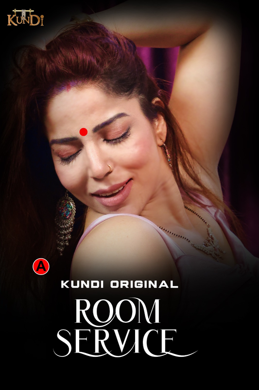 Room Service 2023 Hindi Season 01 E01-02 KundiApp