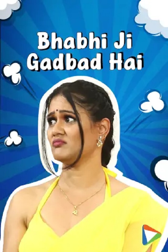 Bhabhi Ji Gadbad Hai (2023) Hindi Season 1 Complete