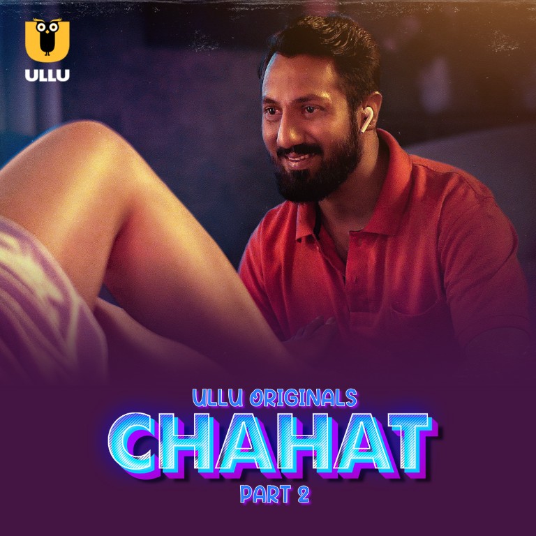 Chahat Part 2