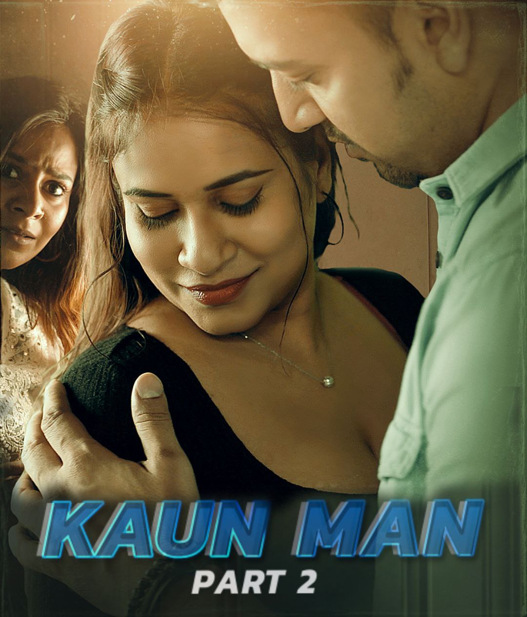 Kaun Man Part 02 (2024)